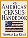 The American Census Handbook [Paperback] Kemp, Thomas Jay