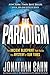 The Paradigm: The Ancient Blueprint That Holds the Mystery of Our Times [Hardcover] Cahn, Jonathan