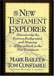 The New Testament Explorer: Discovering the Essence, Background, and Meaning of Every Book in the New Testament used book depot