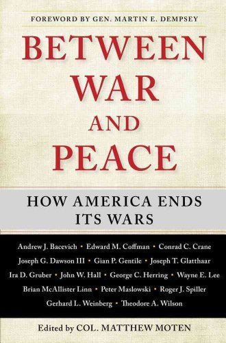 Between War and Peace: How America Ends Its Wars