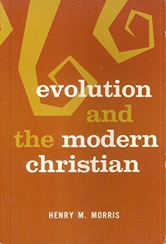 Evolution and The Modern Christian by Henry M. Morris (1981-06-03) used book depot