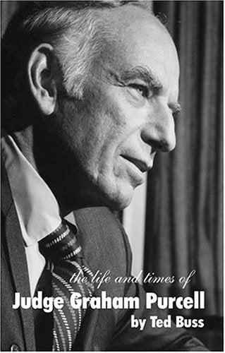 The Life and Times of Judge Graham Purcell used book depot