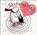 Skidamarink: A Silly Love Song to Sing Together Public Domain and Karas, G Brian