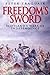 Freedoms Sword: Scotlands Wars of Independence [Hardcover] Traquair, Peter