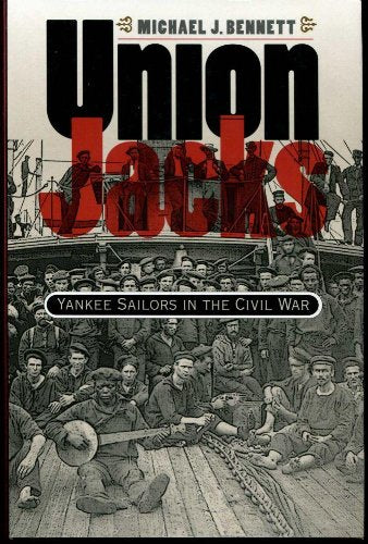 Union Jacks: Yankee Sailors in the Civil War used book depot
