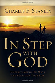 In Step With God: Understanding His Ways and Plans for Your Life used book depot