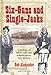 SixGuns and SingleJacks: A History of Silver City and Southwestern New Mexico Bob Alexander