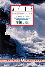 Acts: Seeing God's Power in Action : 24 Studies in 2 Parts for Individuals or Groups used book depot