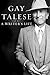 A Writers Life Talese, Gay