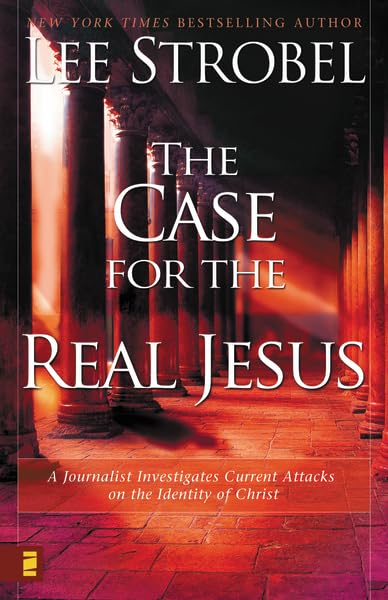 The Case for the Real Jesus: A Journalist Investigates Current Attacks on the Identity of Christ used book depot