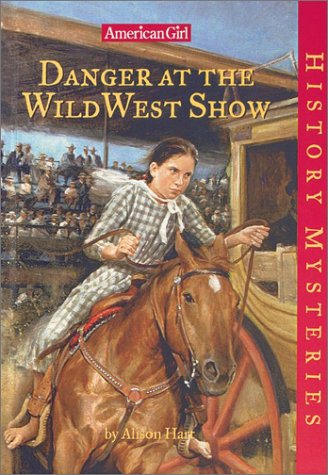 Danger at the Wild West Show (American Girl History Mysteries) used book depot