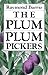 The Plum Plum Pickers Chicano Classics, 2 Barrio, Raymond