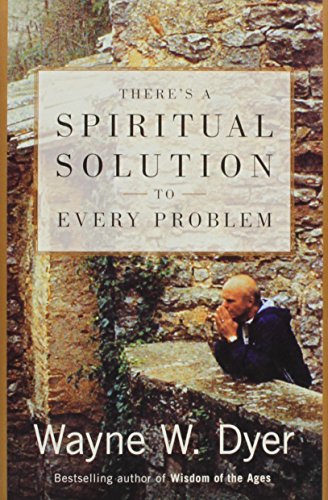 Theres a Spiritual Solution NR Ed Dyer, Wayne W