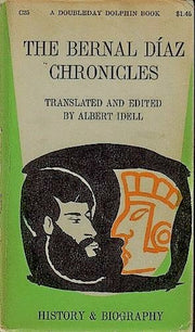 The Bernal Diaz Chronicles: The True Story of the Conquest of Mexico used book depot