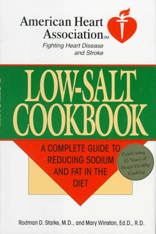 Low-Salt Cookbook: A Comp Guide to Reducing Sodium & Fat in Diet (American Heart Association) used book depot