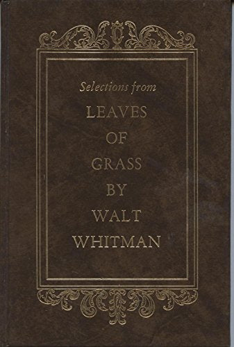 Selections From Leaves of Grass [Hardcover] Whitman, Walt; Walter Lowenfels