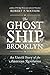 The Ghost Ship of Brooklyn: An Untold Story of the American Revolution