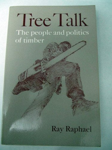 Tree Talk: The People and Politics of Timber used book depot