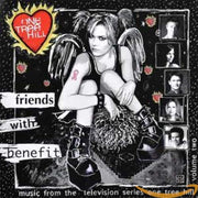 Friends with Benefit: Music from the Television Series One Tree Hill, Vol. 2 used book depot