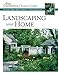 Landscaping Your Home: Creative Ideas from America's Best Gardeners (Fine Gardening Design Guides)
