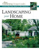 Landscaping Your Home: Creative Ideas from America's Best Gardeners (Fine Gardening Design Guides)
