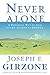 Never Alone: A Personal Way to God by the author of JOSHUA [Paperback] Girzone, Joseph F