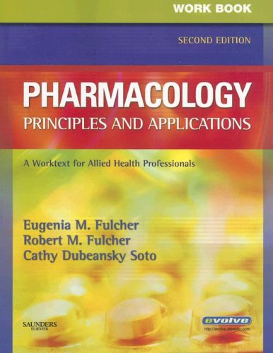 Workbook for Pharmacology: Principles and Applications: A Worktext for Allied Health Professionals