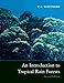 An Introduction to Tropical Rain Forests
