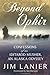 Beyond Ophir: Confessions of an Iditarod Musher, An Alaska Odyssey Jim Lanier