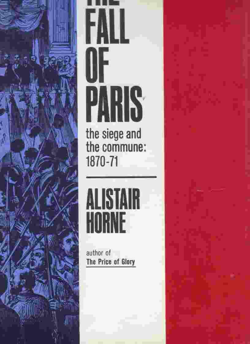 The fall of Paris;: The siege and the Commune, 1870-71 used book depot