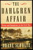 The Dahlgren Affair: Terror and Conspiracy in the Civil War