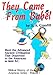 They Came From Babel (Biblical History of the Americas Series, Volume 1, Volume 1)