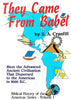 They Came From Babel Biblical History of the Americas Series, Volume 1, Volume 1 [Paperback] S A Cranfill