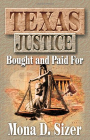 Texas Justice Bought and Paid For used book depot
