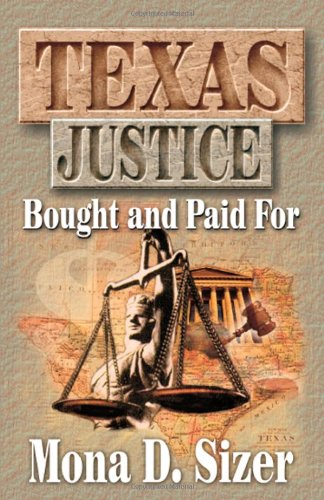 Texas Justice Bought and Paid For used book depot