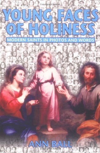 Young Faces of Holiness: Modern Saints in Photos and Words used book depot