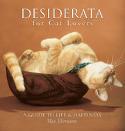 Desiderata for Cat Lovers: A Guide to Life & Happiness used book depot