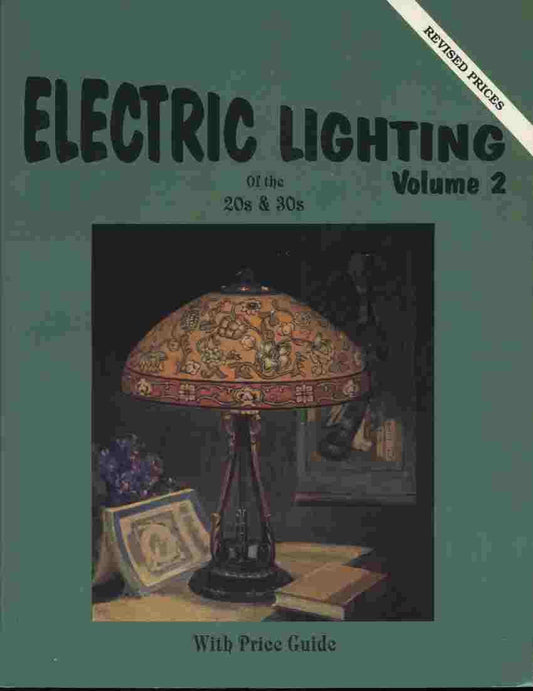 Electric Lighting of the 20s  30s, Vol 2: With Price Guide Black, James Edward edited by