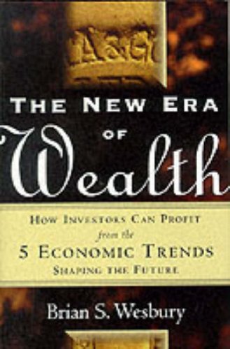 The New Era of Wealth: How Investors Can Profit from the 5 Economic Trends Shaping the Future used book depot