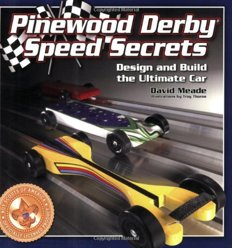 Pinewood Derby Speed Secrets: Design and Build the Ultimate Car used book depot