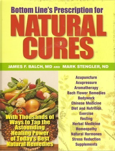 Prescription For Natural Cures by James F. Balch, Mark Stengler (2008) Hardcover used book depot