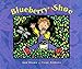 Blueberry Shoe [Paperback] Dixon, Ann and Zerbetz, Evon