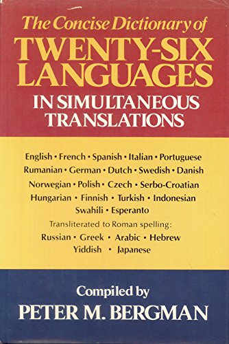 Concise Dictionary of TwentySix Languages in Simultaneous Translation Bergman, Peter M