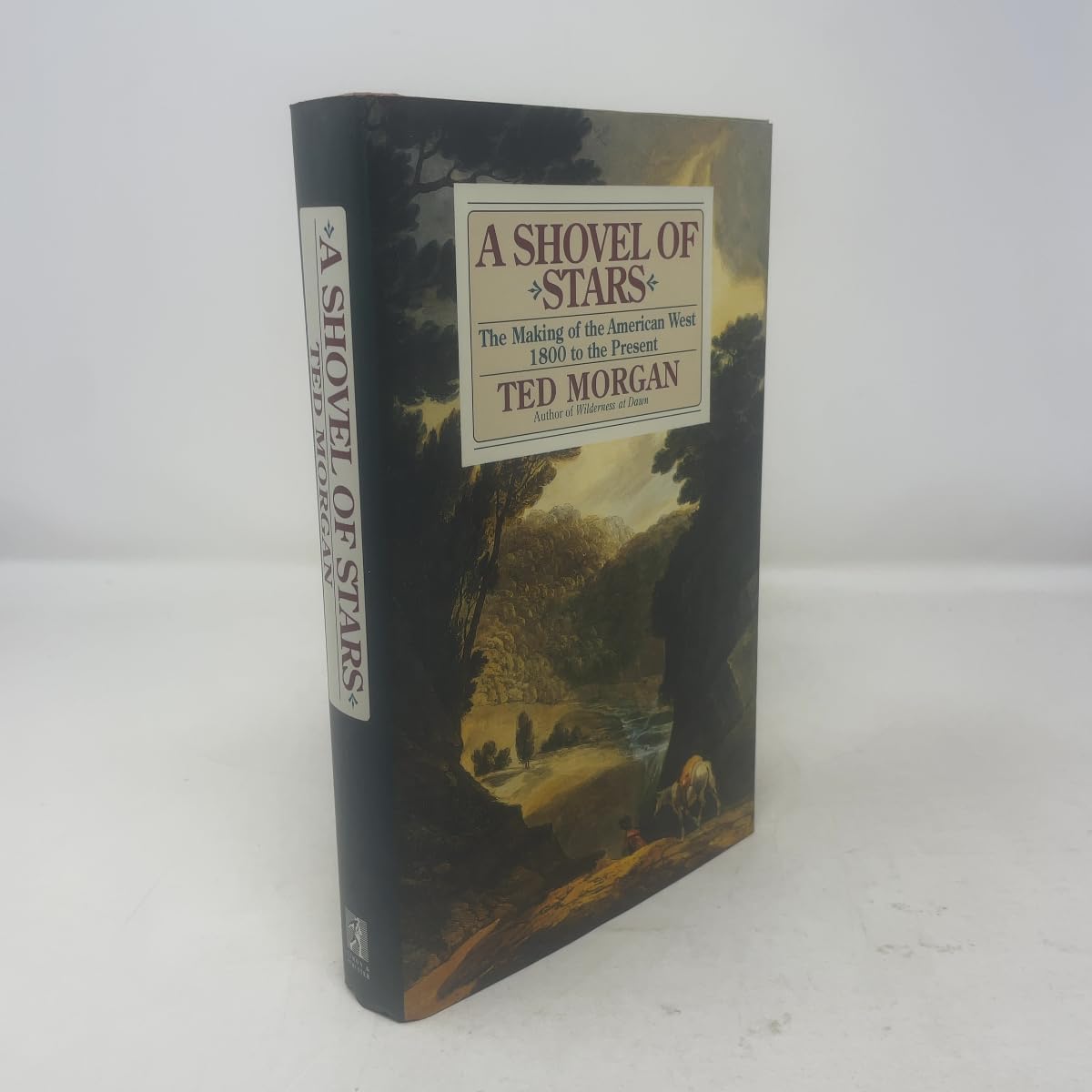 A Shovel of Stars: The Making of the American West, 1800 to the Present used book depot