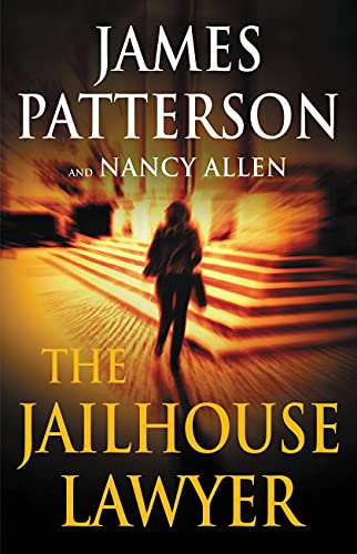 The Jailhouse Lawyer [Hardcover] Patterson, James and Allen, Nancy