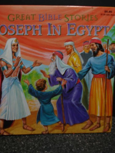 Joseph in Egypt Great Bible stories Nodel, Maxine