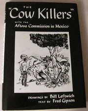 The Cow Killers: With the Aftosa Commission in Mexico used book depot