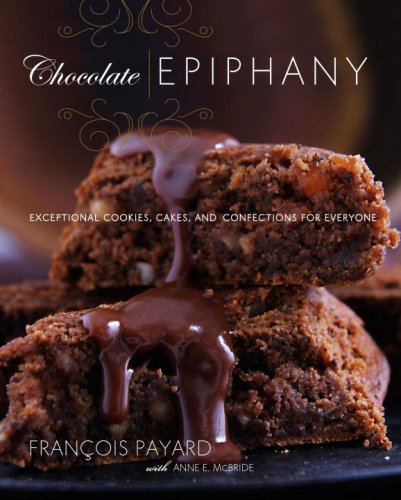 Chocolate Epiphany: Exceptional Cookies, Cakes, and Confections for Everyone used book depot