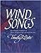 Windsongs: Sixty Calligraphic Interpretations of Hymns and Spiritual Songs with Notes by the Artist Botts, Timothy R