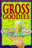 Gross Goodies VilicichSolomon, Tina and Yamamoto, Neal